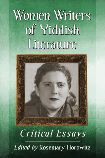 Book cover of: Women Writers of Yiddish Literature. By: Rosemary Horowitz