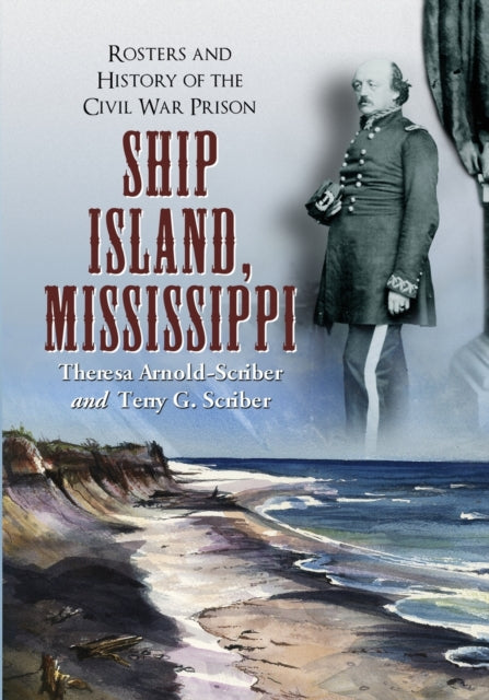 Book cover of: Ship Island, Mississippi. By: Theresa Arnold-Scriber
