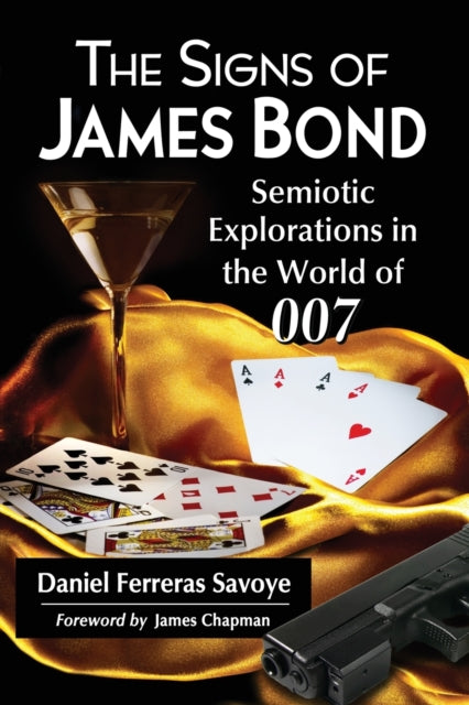 Book cover of: Signs of James Bond. By: Daniel Ferreras Savoye