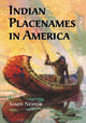 Book cover of: Indian Placenames in America. By: Sandy Nestor