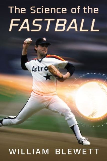 Book cover of: Science of the Fastball
