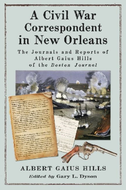 Book cover of: Civil War Correspondent in New Orleans