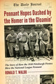 Book cover of: Pennant Hopes Dashed by the Homer in the Gloamin'. By: Ronald T. Waldo