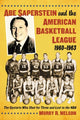 Book cover of: Abe Saperstein and the American Basketball League, 1960-1963. By: Murry R. Nelson