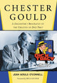 Book cover of: Chester Gould. By: Jean Gould O'Connell