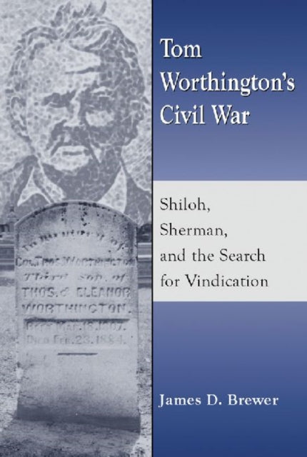 Book cover of: Tom Worthington's Civil War. By: James D. Brewer