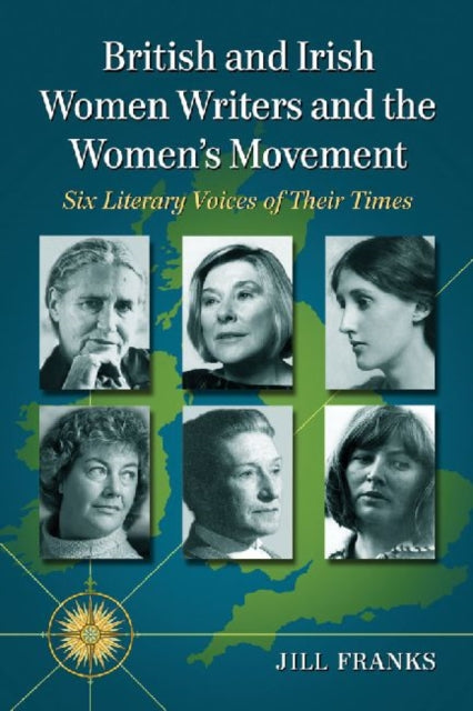 Book cover of: British and Irish Women Writers and the Women's Movement
