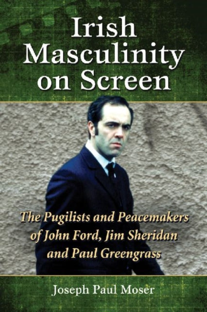 Book cover of: Irish Masculinity on Screen