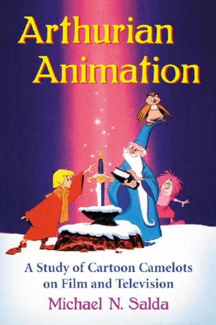 Book cover of: Arthurian Animation