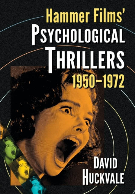 Book cover of: Hammer Films' Psychological Thrillers, 1950-1972