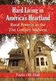 Book cover of: Hard Living in America's Heartland. By: Paula vW Dáil