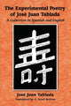 Book cover of: Experimental Poetry of Jose Juan Tablada. By: José Juan Tablada