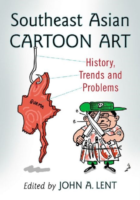 Book cover of: Southeast Asian Cartoon Art. By: John A. Lent