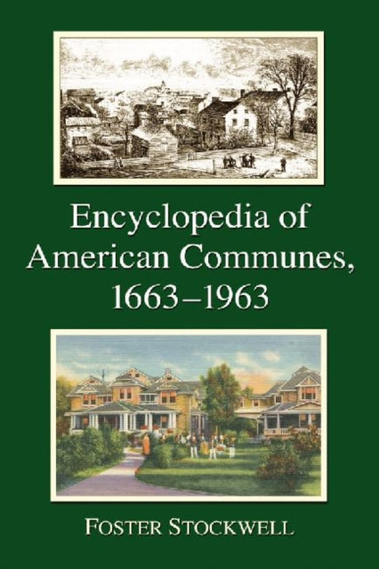 Book cover of: Encyclopedia of American Communes, 1663-1963. By: Foster Stockwell
