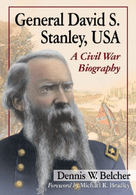 Book cover of: General David S. Stanley, USA. By: Dennis W. Belcher