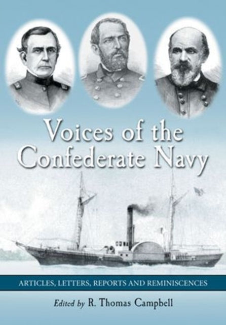 Book cover of: Voices of the Confederate Navy. By: R. Thomas Campbell