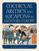 Book cover of: Medieval Armies and Weapons in Western Europe. By: Jean-Denis G. G. Lepage