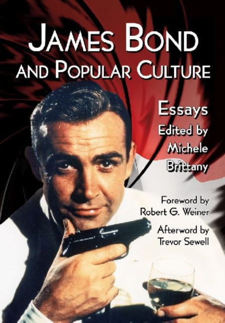 Book cover of: James Bond and Popular Culture. By: Michele Brittany
