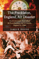 Book cover of: Freckleton, England, Air Disaster. By: James R. Hedtke