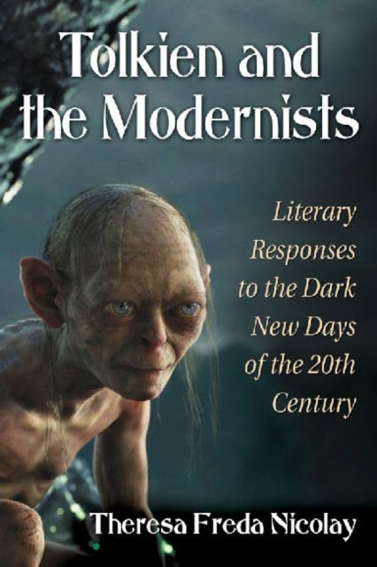 Book cover of: Tolkien and the Modernists. By: Theresa Freda Nicolay