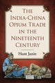 Book cover of: India-China Opium Trade in the Nineteenth Century. By: Hunt Janin