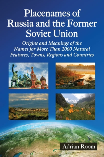 Book cover of: Placenames of Russia and the Former Soviet Union. By: Adrian Room