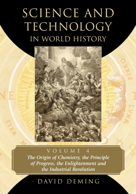 Book cover of: Science and Technology in World History, Volume 4. By: David Deming