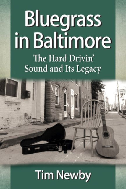 Book cover of: Bluegrass in Baltimore. By: Tim Newby