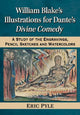 Book cover of: William Blake's Illustrations for Dante's Divine Comedy. By: Eric Pyle