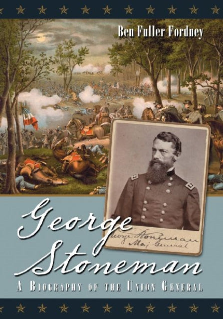 Book cover of: George Stoneman. By: Ben Fuller Fordney