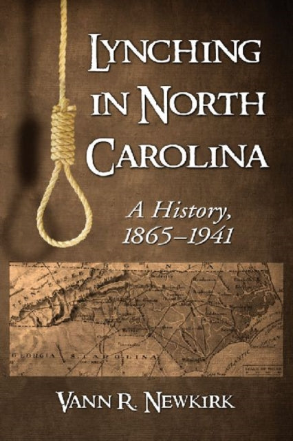 Book cover of: Lynching in North Carolina. By: Vann R. Newkirk