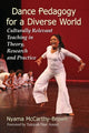Book cover of: Dance Pedagogy for a Diverse World. By: Nyama McCarthy-Brown