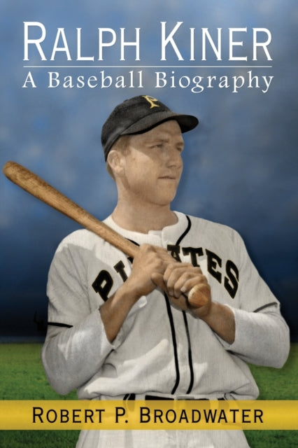 Book cover of: Ralph Kiner. By: Robert P. Broadwater