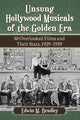 Book cover of: Unsung Hollywood Musicals of the Golden Era. By: Edwin M. Bradley