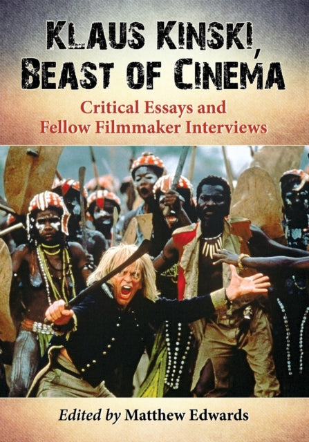 Book cover of: Klaus Kinski, Beast of Cinema. By: Matthew Edwards