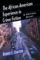 Book cover of: African American Experience in Crime Fiction. By: Robert E. Crafton