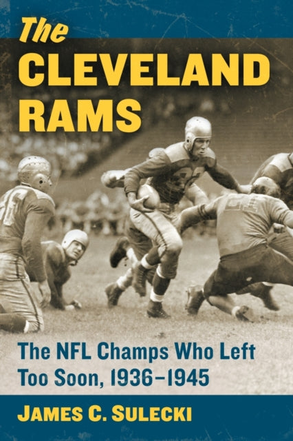 Book cover of: Cleveland Rams. By: James C. Sulecki