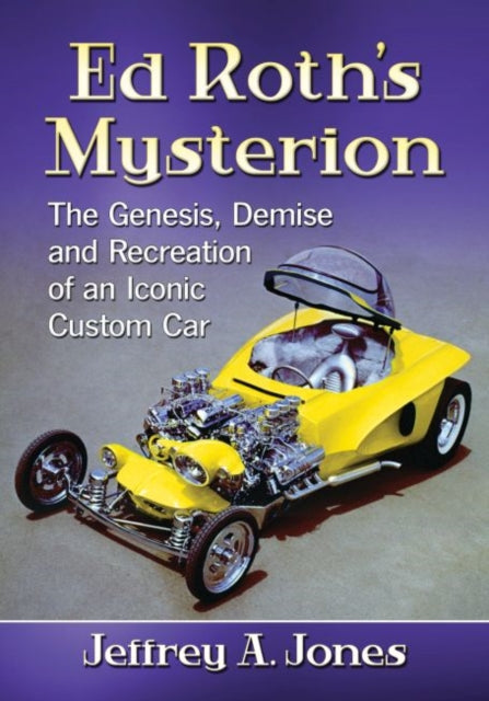 Book cover of: Ed Roth's Mysterion. By: Jeffrey A. Jones