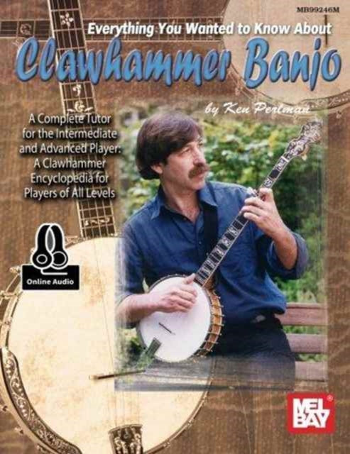 Book cover of: Everything You Wanted To Know About Clawhammer. By: Ken Perlman
