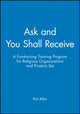 Book cover of: Ask and You Shall Receive, 5 Participant's Manuals. By: Kim Klein