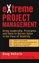 Book cover of: eXtreme Project Management. By: Douglas DeCarlo