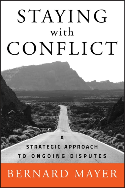 Book cover of: Staying with Conflict. By: Bernard S. Mayer