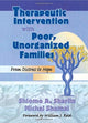 Book cover of: Therapeutic Intervention with Poor, Unorganized Families. By: Sh Sharlin