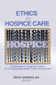 Book cover of: Ethics in Hospice Care. By: Bruce Jennings
