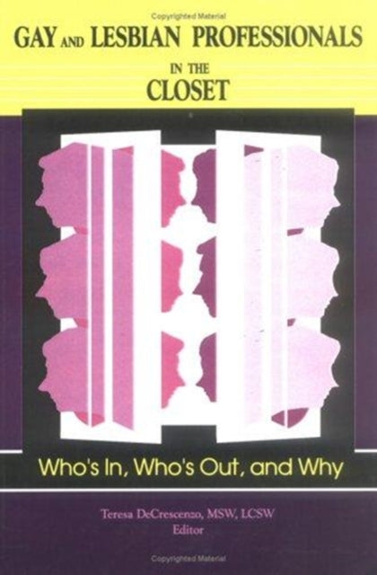 Book cover of: Gay and Lesbian Professionals in the Closet. By: Teresa Decrescenzo