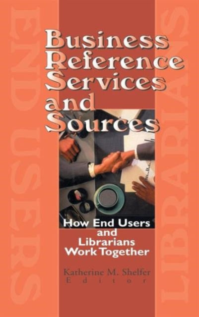 Book cover of: Business Reference Services and Sources. By: Katherine M. Shelfer