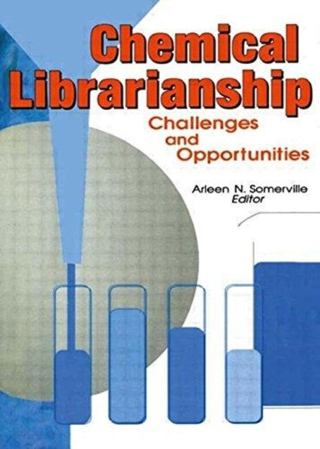 Book cover of: Chemical Librarianship. By: Arleen N. Somerville