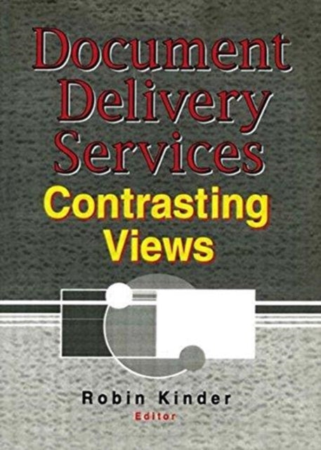 Book cover of: Document Delivery Services. By: Robin Kinder