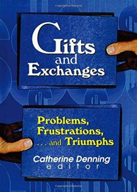 Book cover of: Gifts and Exchanges. By: Catherine Denning