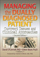 Book cover of: Managing the Dually Diagnosed Patient